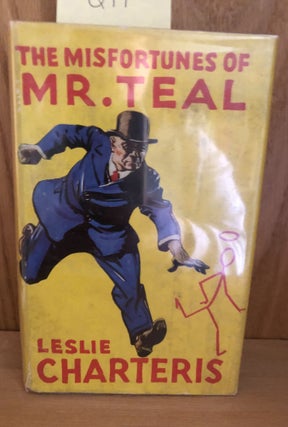 Item #Q77 The Misfortunes of Mr. Teal. Leslie Charteris