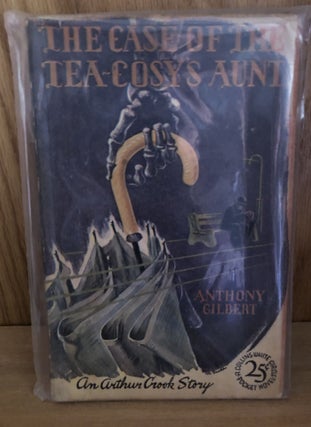 Item #Q90 The Case of the Tea-Cosy's Aunt #203. Anthony Gilbert