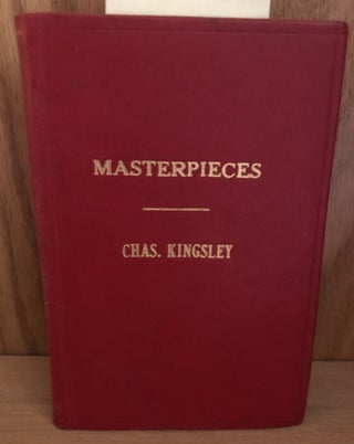 Item #Q92 Masterpieces. Charles Kingsley