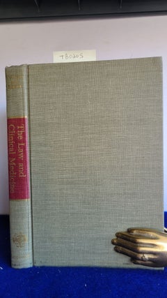 Item #TBO205 The Law and Clinical Medicine. M. D ELLIot L. Sagall