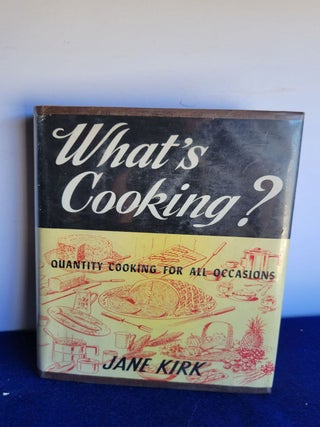 Item #q149 What's Cooking? Quantity Cooking for All Occasions. jane kirk